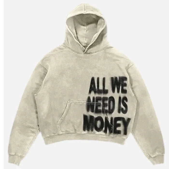 All We Need Is Money Hoodie