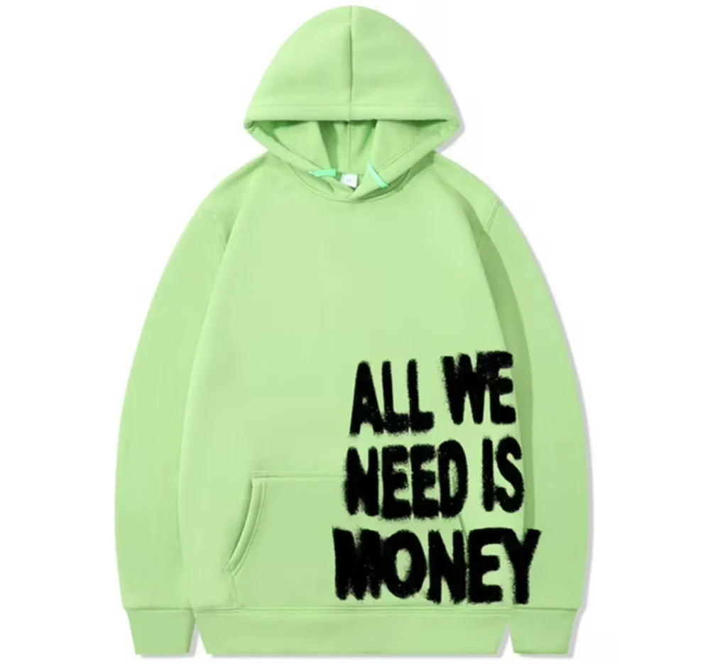 All We Need Is Money Hoodie