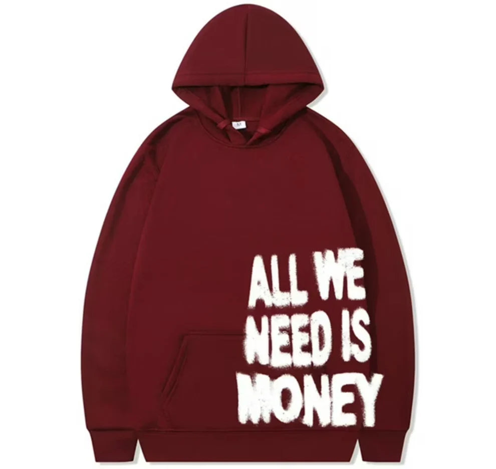 All We Need Is Money Hoodie