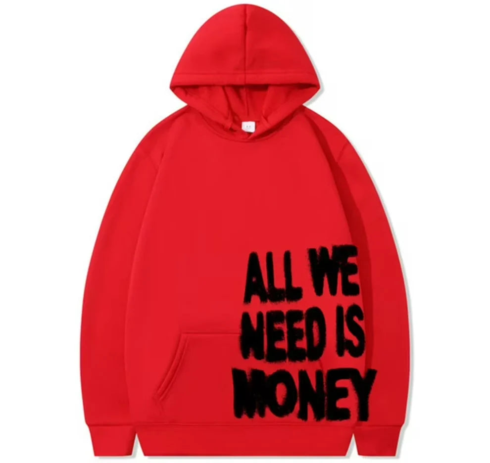 All We Need Is Money Hoodie