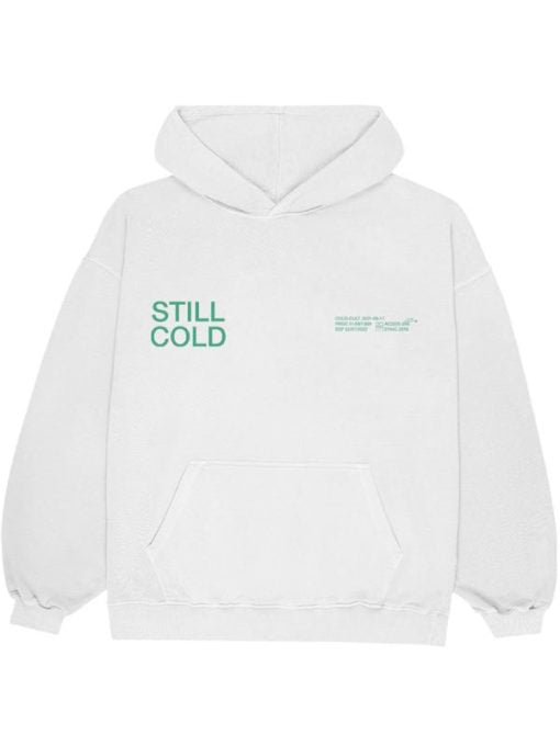 Still Cold White Hoodie