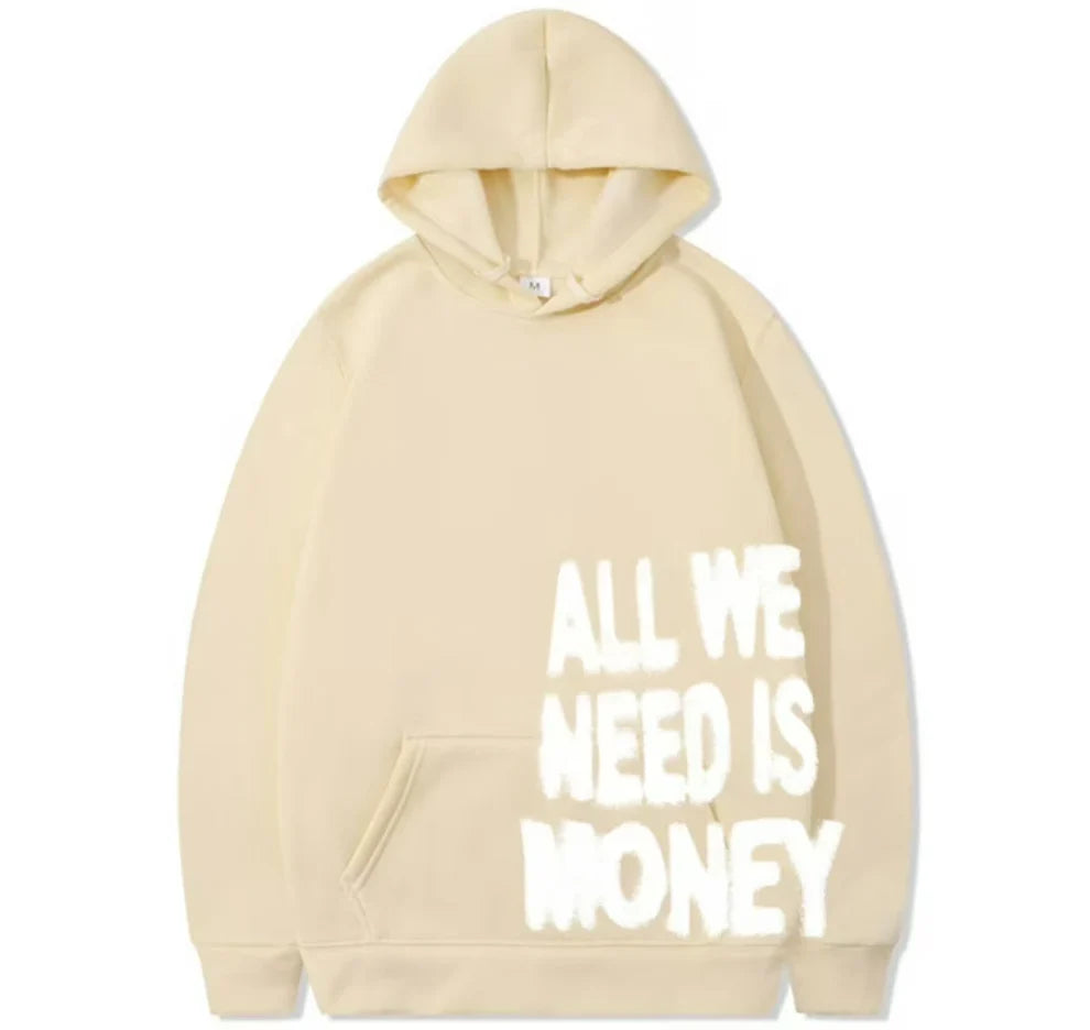 All We Need Is Money Hoodie